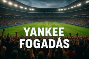 yankee fogadas